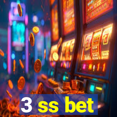 3 ss bet